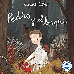 Pedro y el bosque