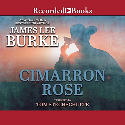 Cimarron Rose Audiobook By James Lee Burke cover art