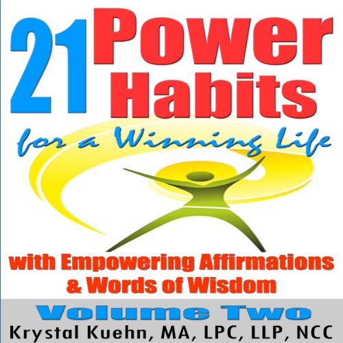 21 Power Habits for a Winning Life with Empowering Affirmations & Words of Wisdom, Volume Two cover art