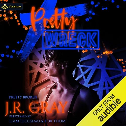 Pretty Wreck Audiobook By J.R. Gray cover art