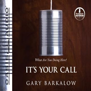 It's Your Call Audiobook By Gary Barkalow cover art