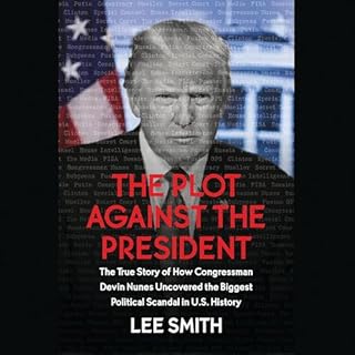 The Plot Against the President Audiobook By Lee Smith cover art