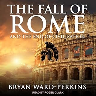 The Fall of Rome Audiolibro Por Bryan Ward-Perkins arte de portada