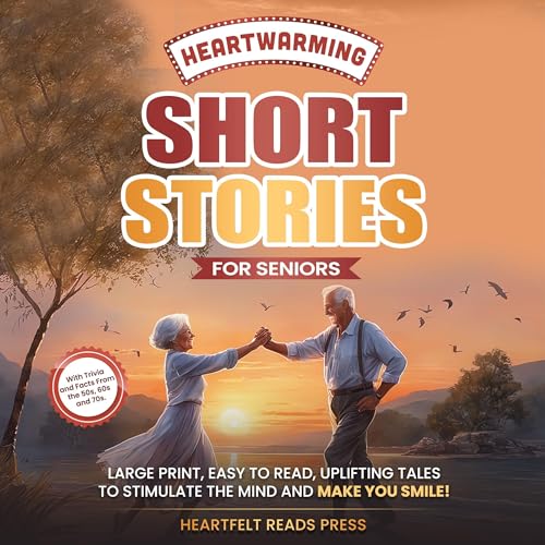 Heartwarming Short Stories for Seniors Audiolibro Por Heartfelt Reads Press arte de portada