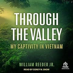 Through the Valley Audiobook By William Reeder Jr. cover art