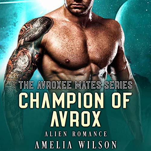 Champion of Avrox Audiolibro Por Amelia Wilson arte de portada