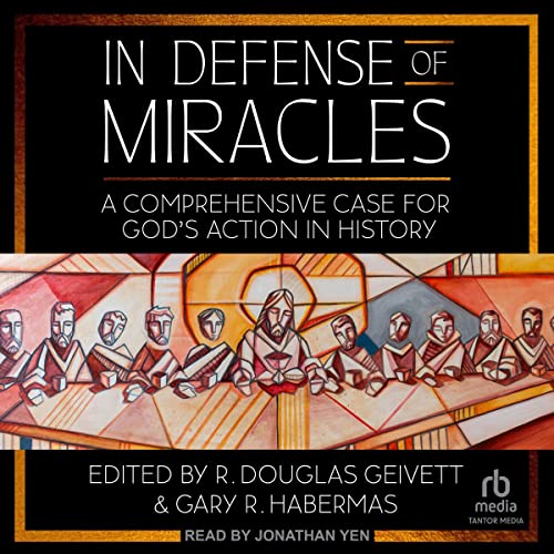 In Defense of Miracles Audiolibro Por R. Douglas Geivett - editor, Gary Habermas - editor arte de portada