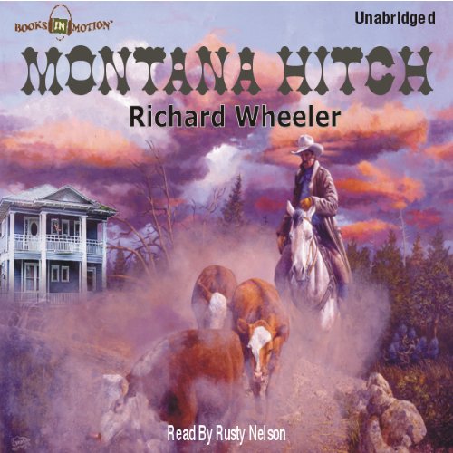 Montana Hitch Audiolivro Por Richard S Wheeler capa