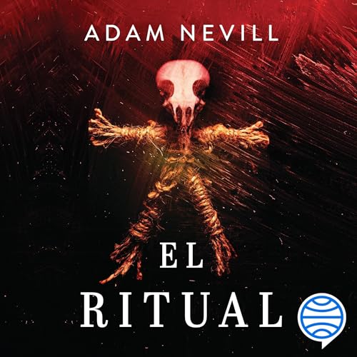 El ritual (NE) Audiobook By Adam Nevill, Simon Saito - traductor cover art