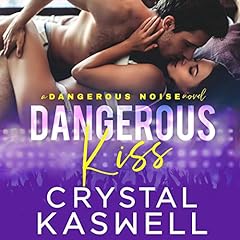 Dangerous Kiss Audiolibro Por Crystal Kaswell arte de portada