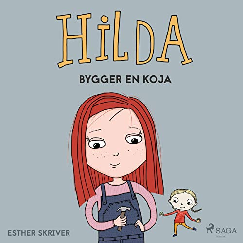 Hilda bygger en koja Audiolivro Por Esther Skriver capa