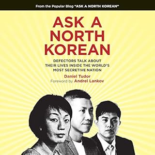 Ask a North Korean Audiobook By Daniel Tudor, Andrei Lankov - foreword cover art