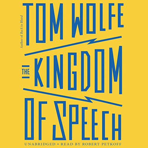 The Kingdom of Speech Audiobook By Tom Wolfe cover art