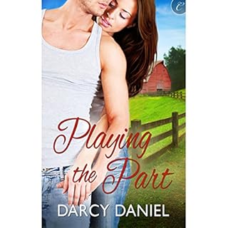 Playing the Part Audiobook By Darcy Daniel cover art