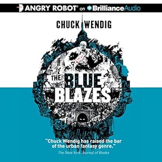 The Blue Blazes Audiobook By Chuck Wendig cover art