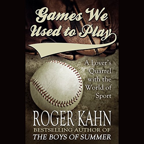 Games We Used to Play Audiolivro Por Roger Kahn capa