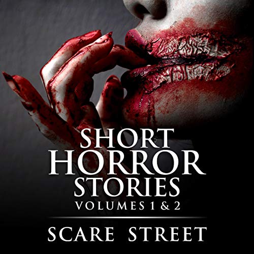 Short Horror Stories Volumes 1 & 2 Audiolibro Por Scare Street, Ron Ripley, David Longhorn, Sara Clancy, Rowan Rook arte de portada