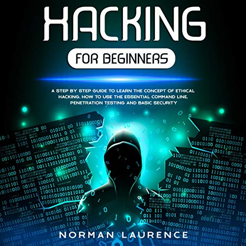 Hacking for Beginners Audiobook By Norman Laurence cover art