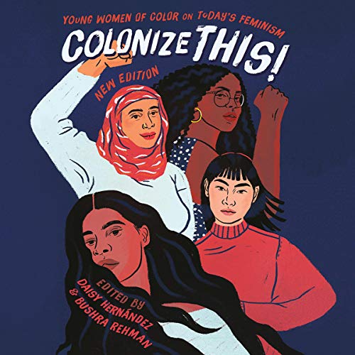 Colonize This! Audiolibro Por Daisy Hernández - editor, Bushra Rehman - editor arte de portada