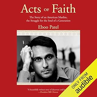 Acts of Faith Audiobook By Eboo Patel cover art