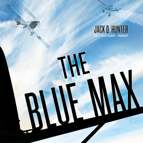 The Blue Max Audiolivro Por Jack D. Hunter capa