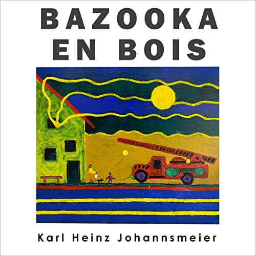 Bazooka en Bois [The Wooden Bazooka] cover art