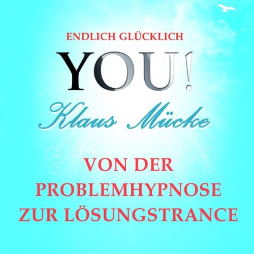 Von der Problemhypnose zur Lösungstrance cover art