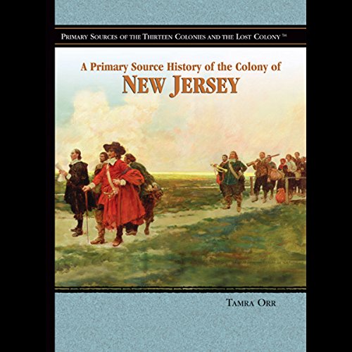 A Primary Source History of the Colony of New Jersey cover art