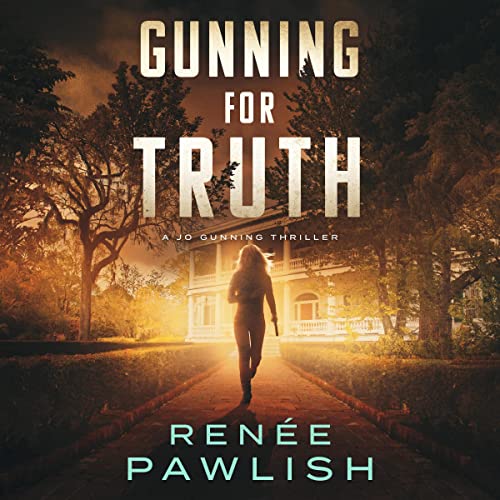 Gunning for Truth Audiobook By Renee Pawlish cover art