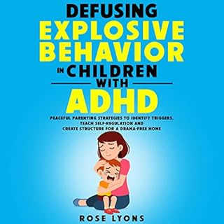 Defusing Explosive Behavior in Children with ADHD Audiolibro Por Rose Lyons arte de portada