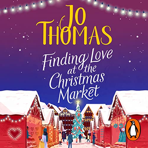 Finding Love at the Christmas Market Audiobook By Jo Thomas cover art