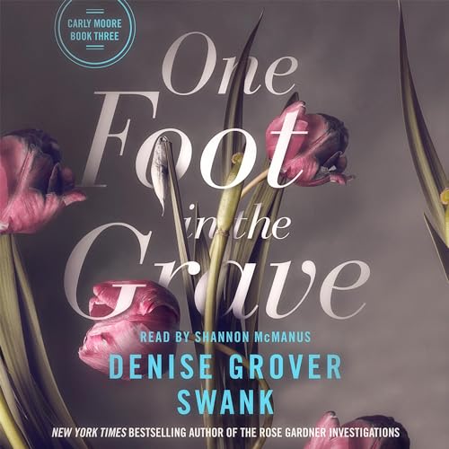 One Foot in the Grave Audiolivro Por Denise Grover Swank capa