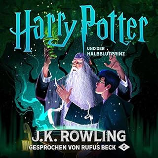 Harry Potter und der Halbblutprinz - Gesprochen von Rufus Beck Titelbild