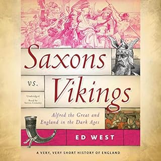 Saxons vs. Vikings Audiobook By Ed West cover art