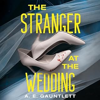 The Stranger at the Wedding Audiobook By A. E. Gauntlett cover art