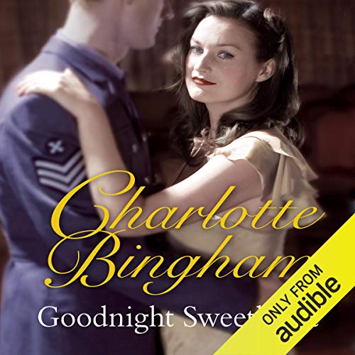 Goodnight Sweetheart Audiobook By Charlotte Bingham cover art