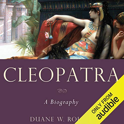 Cleopatra: A Biography Audiolibro Por Duane W. Roller arte de portada