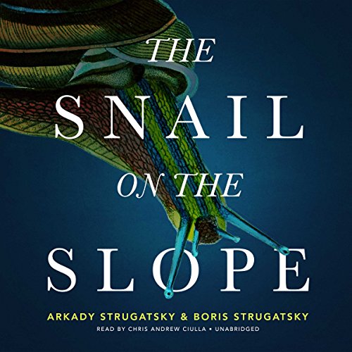 The Snail on the Slope Audiobook By Arkady Strugatsky, Boris Strugatsky, Olena Bormashenko - translator cover art