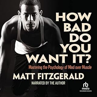 How Bad Do You Want It? Audiolibro Por Matt Fitzgerald arte de portada