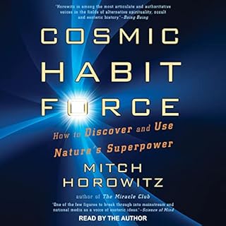 Cosmic Habit Force Audiobook By Mitch Horowitz cover art