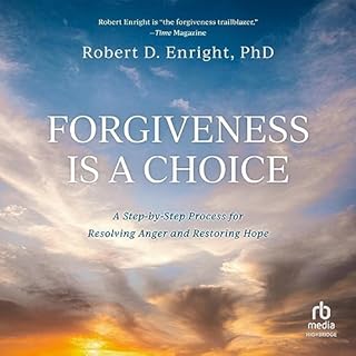 Forgiveness Is a Choice Audiolibro Por Robert D. Enright PhD arte de portada