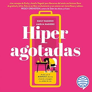 Hiperagotadas Audiolibro Por Emily Nagoski, Amelia Nagoski arte de portada