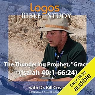 The Thundering Prophet, "Grace" (Isaiah 40: 1-66: 24) Audiolibro Por Dr. Bill Creasy arte de portada