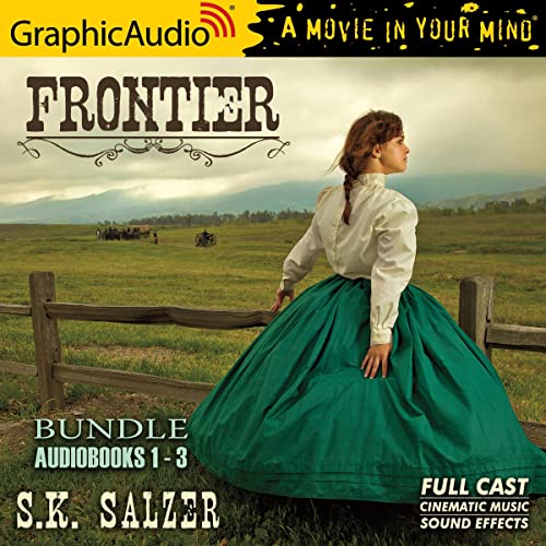 Frontier Trilogy Bundle (Dramatized Adaptation) Audiolibro Por S.K. Salzer arte de portada