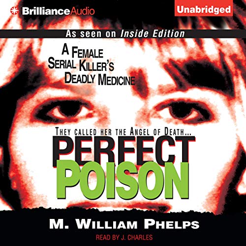 Perfect Poison Audiobook By M. William Phelps cover art