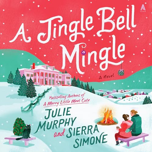 A Jingle Bell Mingle Audiolivro Por Julie Murphy, Sierra Simone capa