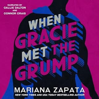 When Gracie Met The Grump Audiobook By Mariana Zapata cover art