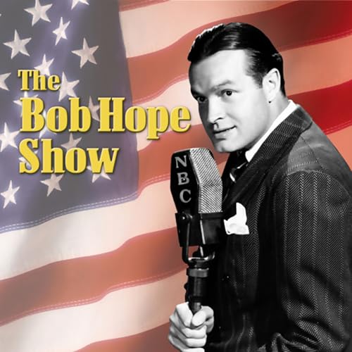 Bob Hope Show Audiobook By Bob Hope Show cover art