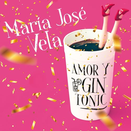 Amor y gin-tonic [Love and Gin and Tonic] cover art