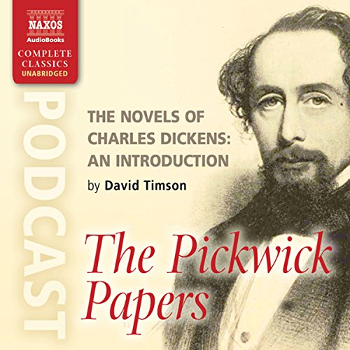 The Novels of Charles Dickens: An Introduction by David Timson to The Pickwick Papers Titelbild